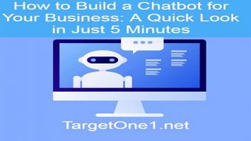 How to Build a Chatbot for Your Business: A Quick Look in Just 5 Minutes