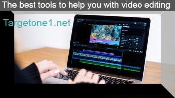 The best tools to help you with video editing